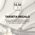 Tarjeta Regalo NUM Perfume — El lujo de elegir tu fragancia premium